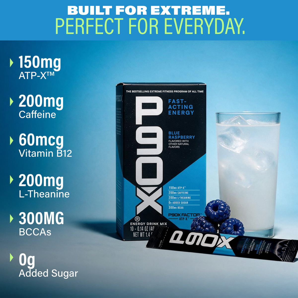 Built for Extreme. Perfect for Everyday. P90X Energy Sticks with Ingredient Callouts