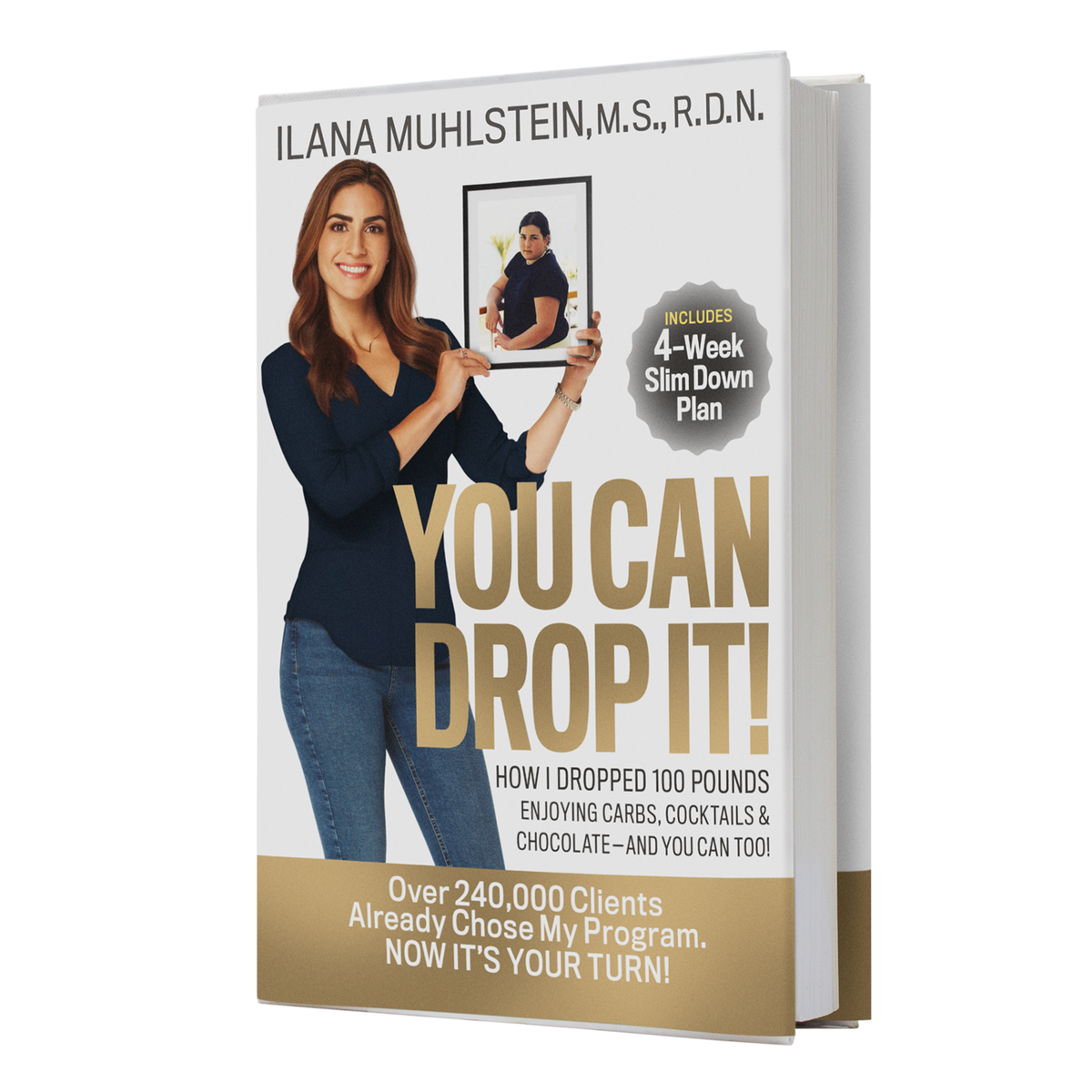 You Can Drop It! By Ilana Muhlstein, M.S., R.D.N. diet book